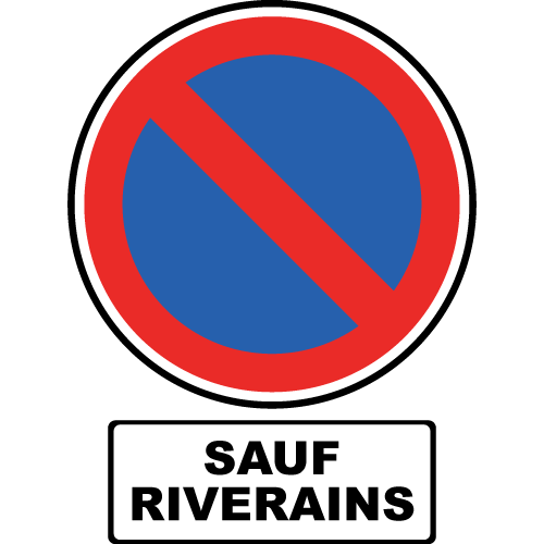 Le panneau de stationnement interdit sauf riverains